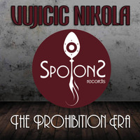Nikola Vujicic - the Prohibition Era