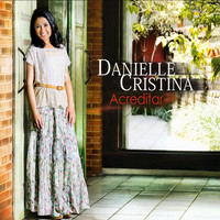 Danielle Cristina - Acreditar