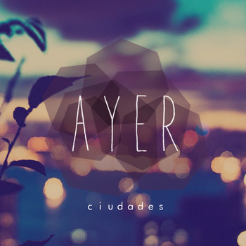 Ayer - Ciudades