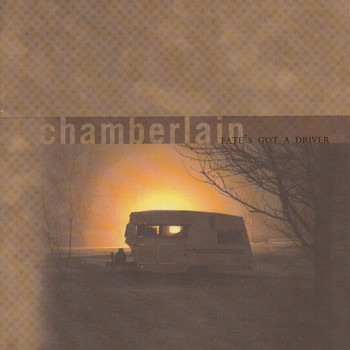 Chamberlain - Fate's Got a Driver