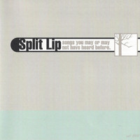 Split Lip - Archived Music for Stubborn People