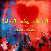 N.A.S.A. - Jihad Love Squad