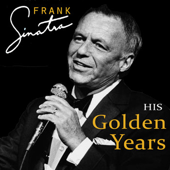 Frank Sinatra - His Golden Years