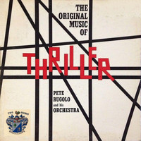 Pete Rugolo And His Orchestra - The original Music of Thriller