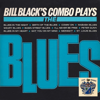 Bill Black's Combo - Bill Black's Combo Plays the Blues