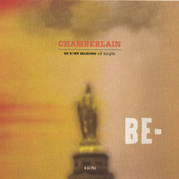 Chamberlain - Go Down Believing
