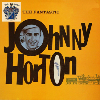 Johnny Horton - The Fantastic Johnny Horton