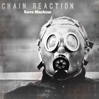 Rave Machine - Chain Reaction