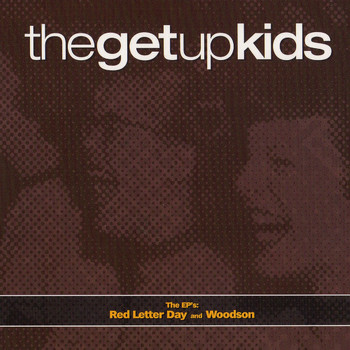 The Get Up Kids - The EP's: Red Letter Day & Woodson