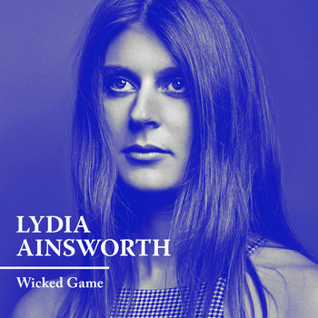 Lydia Ainsworth - Wicked Game