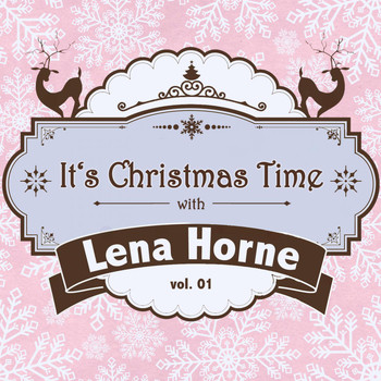 Lena Horne - It's Christmas Time with Lena Horne, Vol. 01