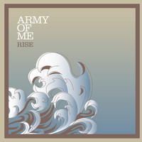 Army Of Me - Rise