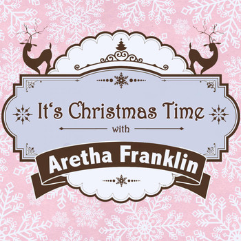 Aretha Franklin - It's Christmas Time with Aretha Franklin