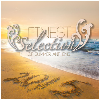 Various Artists - Finest Selection of Summer Anthems 2015