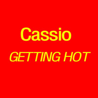 Cassio - Getting Hot