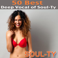 Soul-Ty - 50 Best Deep Vocal of Soul-Ty