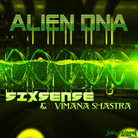 Sixsense & Vimana Shastra - Alien DNA