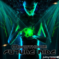 Monothome - Future Ride
