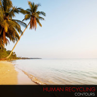 Human Recycling - Contours