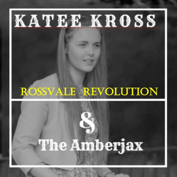 Katee Kross - Rossvale Revolution