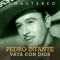 Pedro Infante - Vaya con Dios