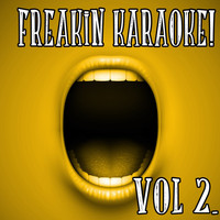 Karaoke Freaks - Freakin Karaoke, Vol. 2