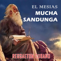 El Mesias - Mucha sandunga