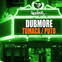 DubMore - Tumaca / Puto
