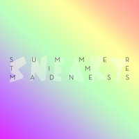 Sneaky Sound System - Summertime Madness