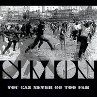 Simon - You Can Never Go Too Far