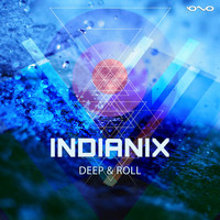Indianix - Deep & Roll