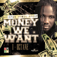 I Octane - Money We Want - Single