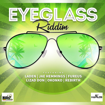 Various Artists - Eye Glass Riddim