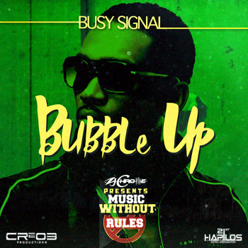 Busy Signal, ZJ Chrome - Bubble Up - Single