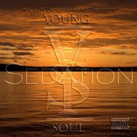 Young Soul - Sedation (Explicit)