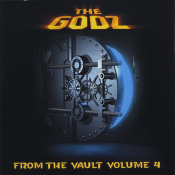 The Godz - From the Vault, Vol. 4