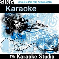 The Karaoke Studio - Greatest Karaoke Pop Hits of the Month (August/2015)