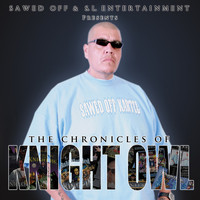 Knight Owl - The Chronicles of Knight Owl (Explicit)