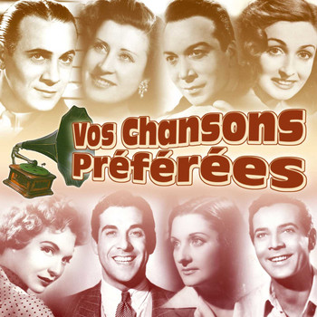 Various Artists - Vos chansons préférées