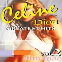 Almanac - Celine Dion Greatest Hits, Vol.2