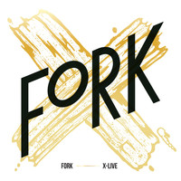 FORK - X-Live