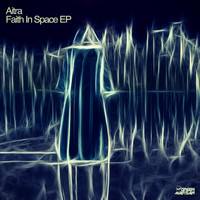 Aitra - Faith In Space EP