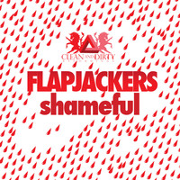 Flapjackers - Shameful
