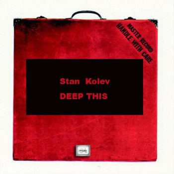 Stan Kolev - Deep This