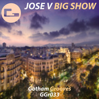 Jose V - Big Show EP