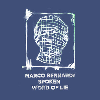 Marco Bernardi - Spoken Word of Lie