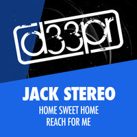 Jack Stereo - Home Sweet Home & Reach for Me