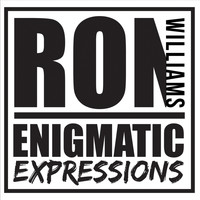 Ron Williams - Enigmatic Expressions