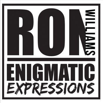 Ron Williams - Enigmatic Expressions (Explicit)