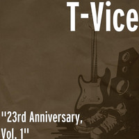 T-Vice - 23rd Anniversary, Vol. 1